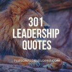 301 Of The Best Leaderships Quotes