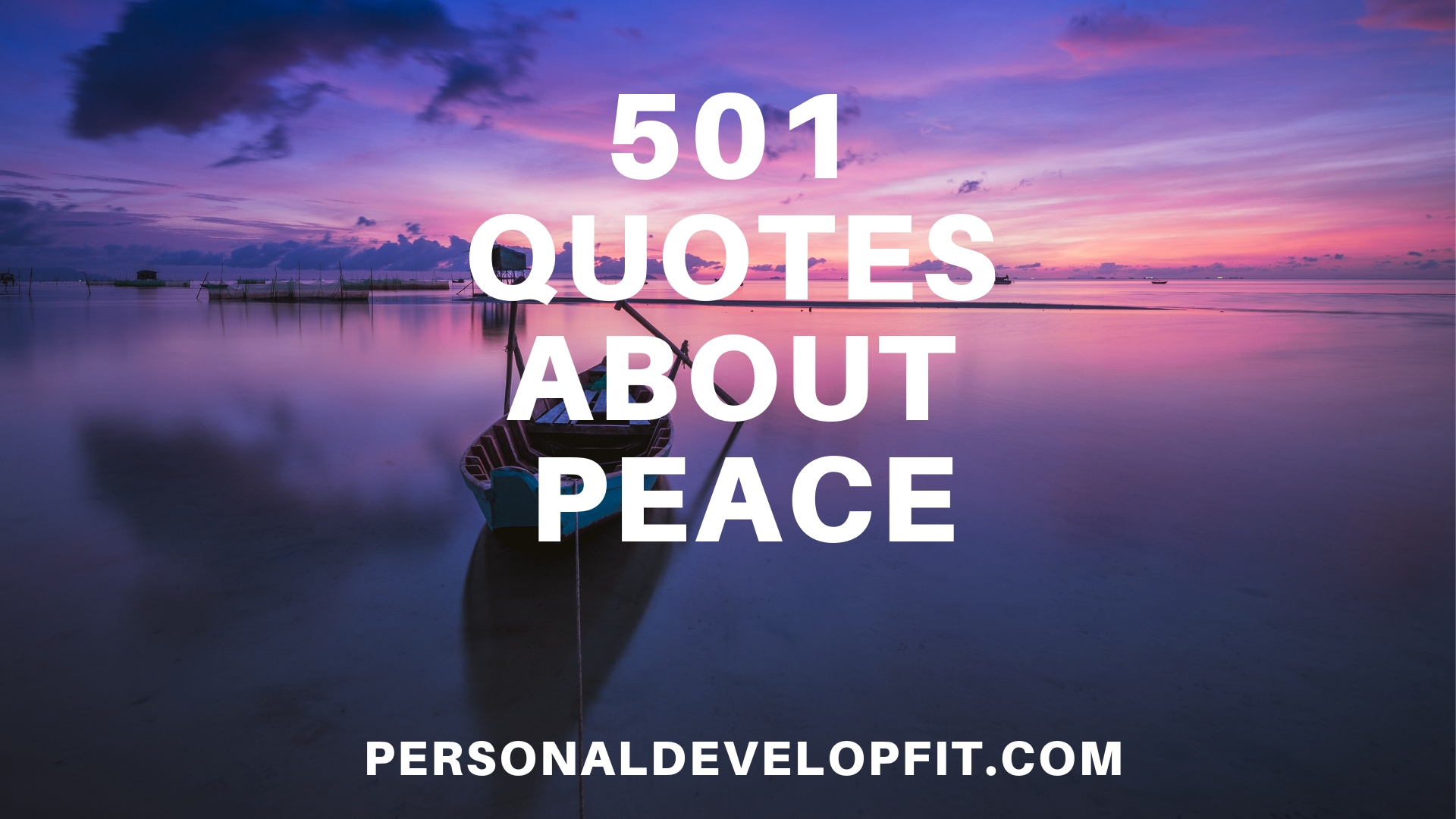 501 Quotes About Peace (The Ultimate List)