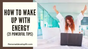 how to wake up with energy